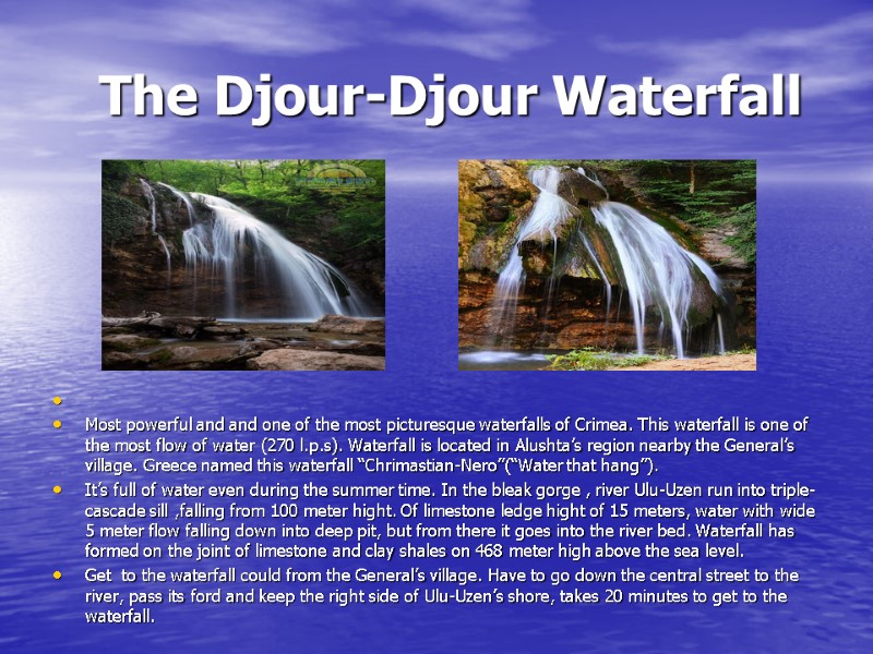 The Djour-Djour Waterfall   Most powerful and and one of the most picturesque